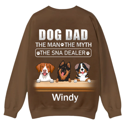 Dog Dad The Man The Myth The Snack Dealer - Personalized Custom Unisex Casual Crewneck Sweatshirt