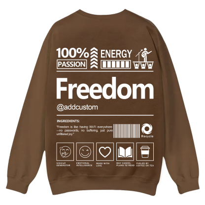 Freedom Addcustom Casual Crewneck Sweatshirt