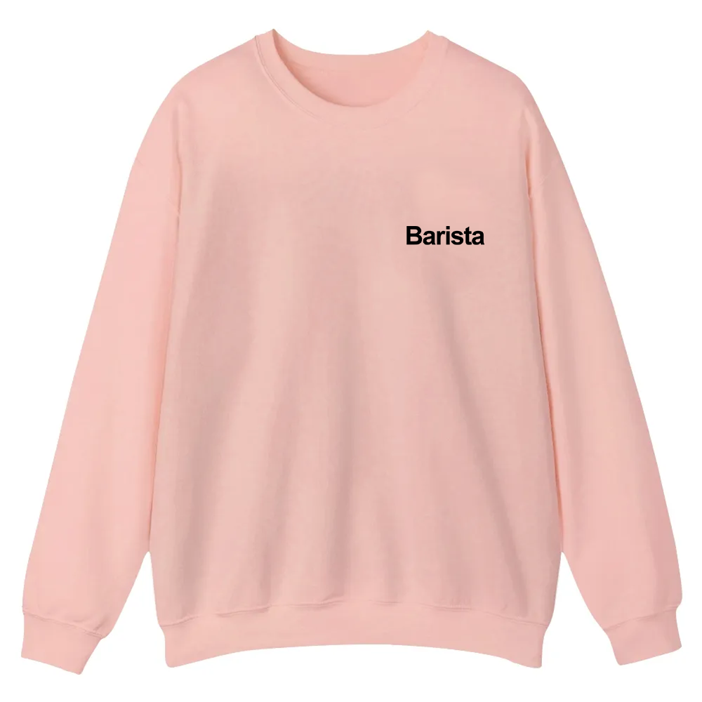 Barista Casual Crewneck Sweatshirt wearishow