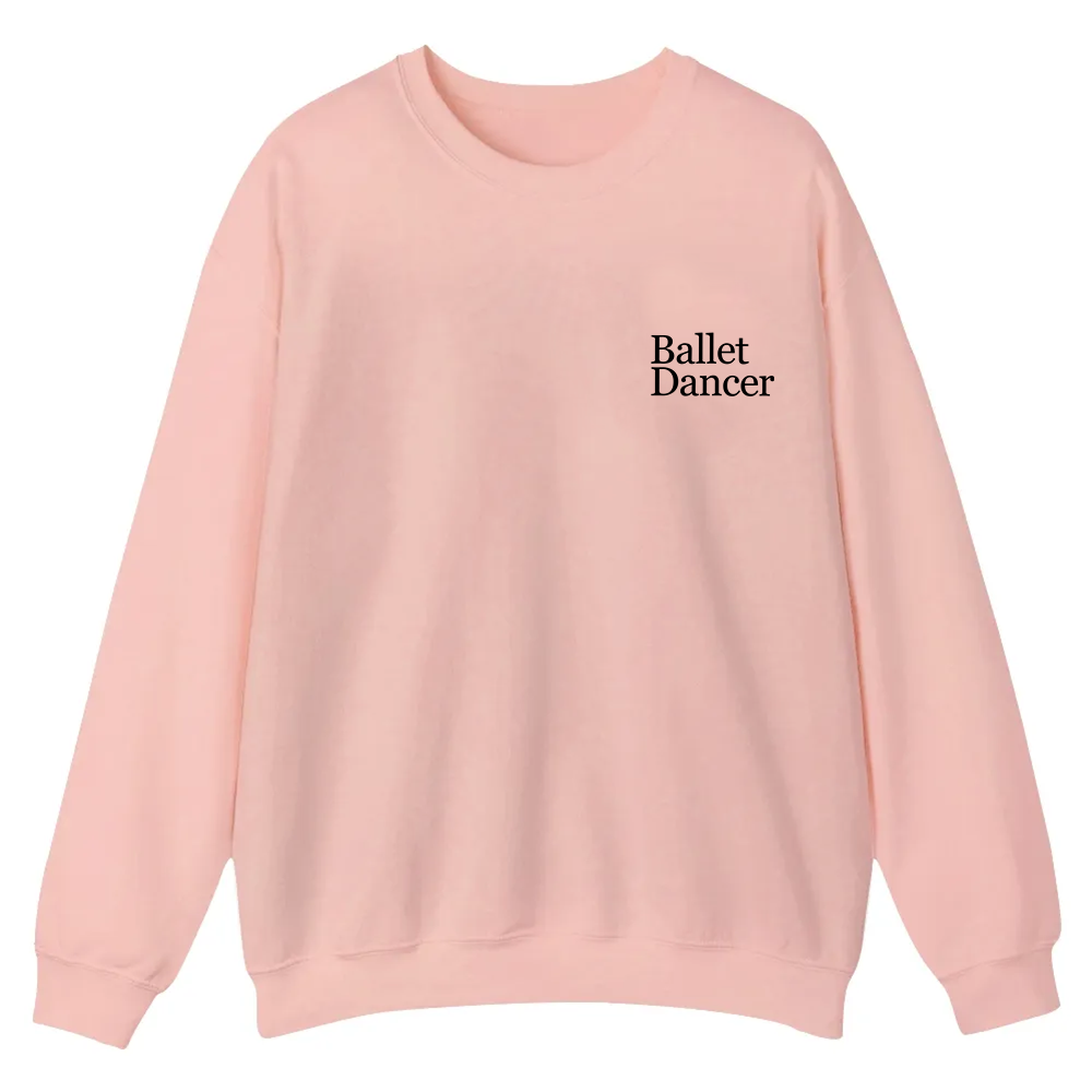 Ballet DancerCasual Crewneck Sweatshirt wearishow