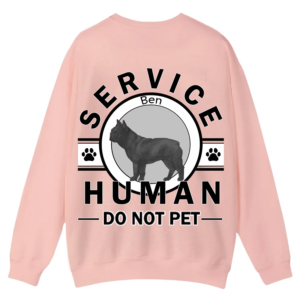 Service Human, Do Not Pet - Personalized Custom Unisex Casual Crewneck Sweatshirt