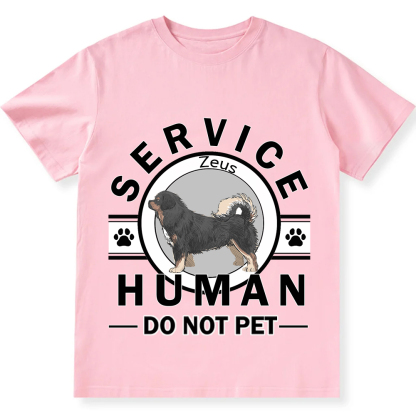 Service Human, Do Not Pet - Personalized Custom Unisex  T-shirt
