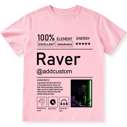 Addcustom  Photo Raver Personalized Custom Unisex Fit T-Shirt wearishow
