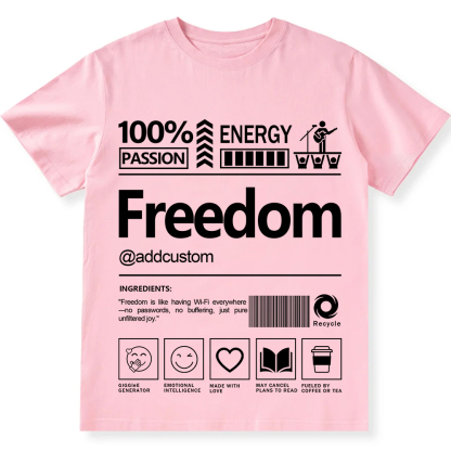 Addcustom Freedom Personalized Custom Unisex Fit T-Shirt wearishow
