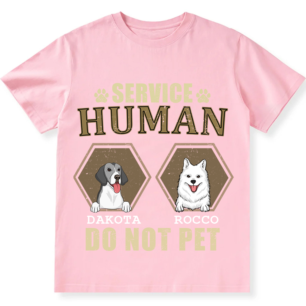 Service Human, Do Not Pet 4 - Personalized Custom Unisex Fit Cotton T-Shirt wearishow