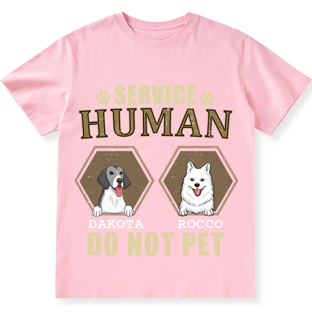 Service Human, Do Not Pet 4 - Personalized Custom Unisex Fit Cotton T-Shirt wearishow