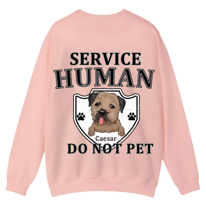 Service Human, Do Not Pet 10 - Personalized Custom Unisex Casual Crewneck Sweatshirt wearishow