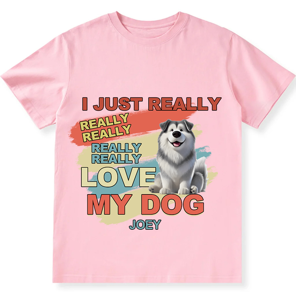 I Just Really Love My Dogs- Personalized Custom Unisex Fit Cotton T-Shirt wearishow