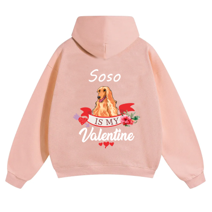 My Dog Is My Valentine Lover - Personalized Custom Unisex Hoodie