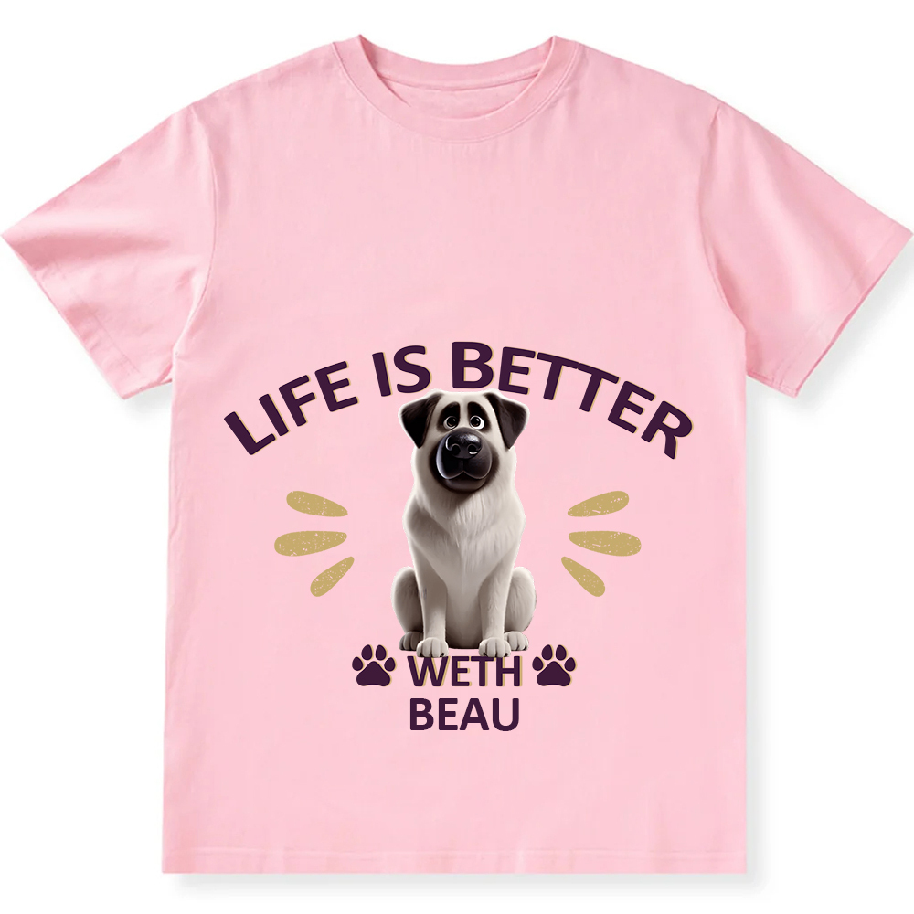 Better Life With My Dog- Personalized Custom Unisex Fit Cotton T-Shirt wearishow
