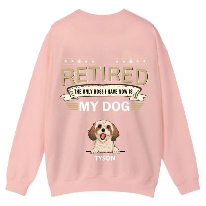 The Only Boss I Have - Personalized Custom Unisex Casual Crewneck Sweatshirt