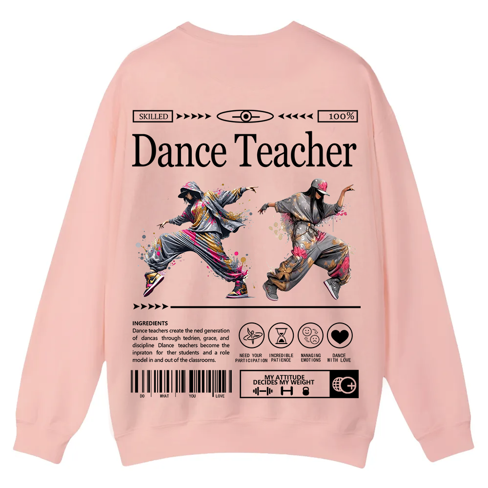 Dance Teacher Casual Crewneck Sweatshirt wearishow