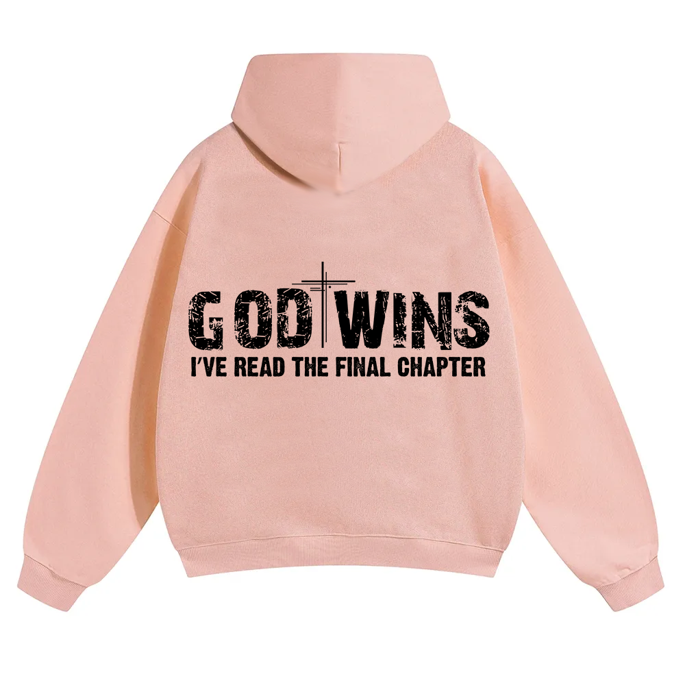 God Wins I’ve Read The Final Chapter  Unisex Solid Color Hoodie wearishow