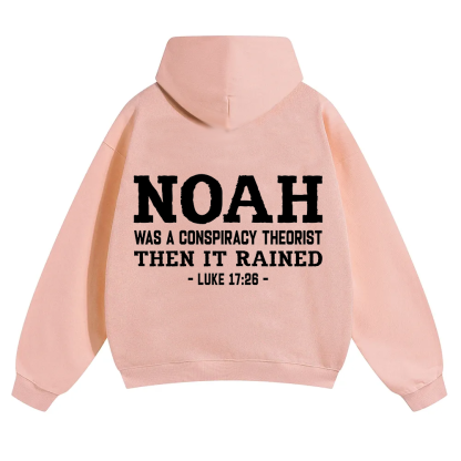 Noah Was a Conspiracy Theorist Unisex Solid Color Hoodie wearishow