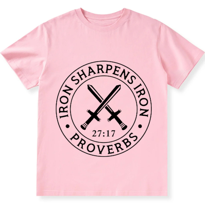 Iron Sharpens Iron PRVOERBS 27:17 Christian Unisex Fit Cotton T-Shirt wearishow