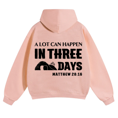 A Lot Can Happen in Three Days Unisex Solid Color Hoodie wearishow
