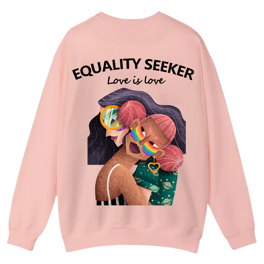 Equality Seeker Love Is Love Casual Crewneck Sweatshirt wearishow