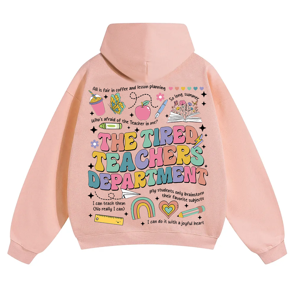 Tired Teachers Department Unisex Solid Color Hoodie wearishow