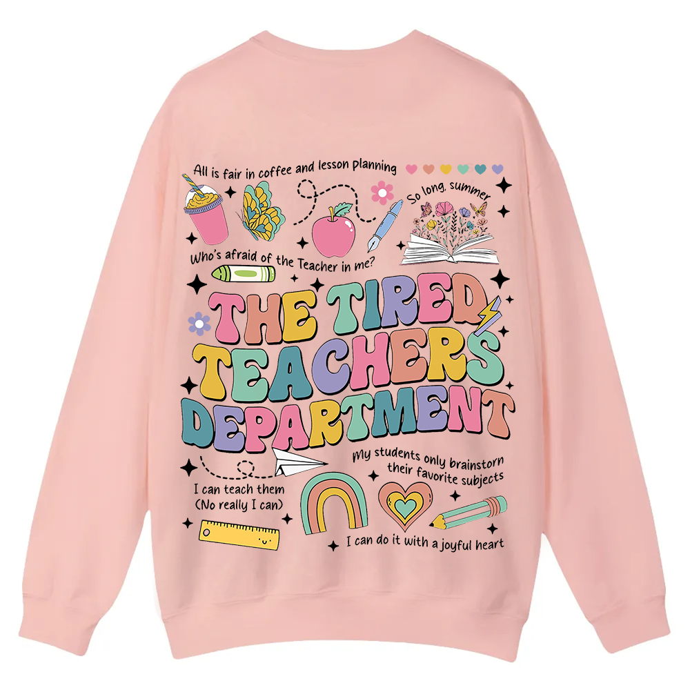 Tired Teachers Department Casual Crewneck Sweatshirt wearishow