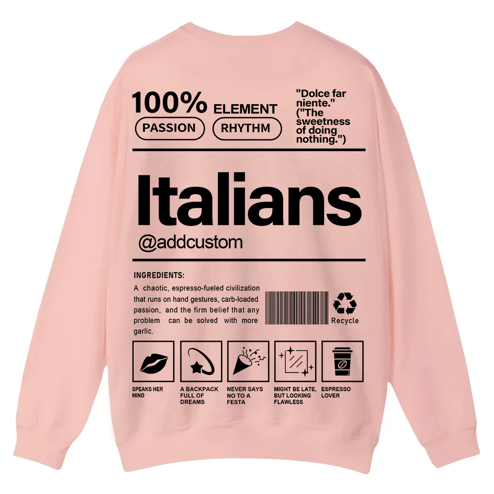 Italians Addcustom Unisex Fit  Casual Crewneck Sweatshirt wearishow