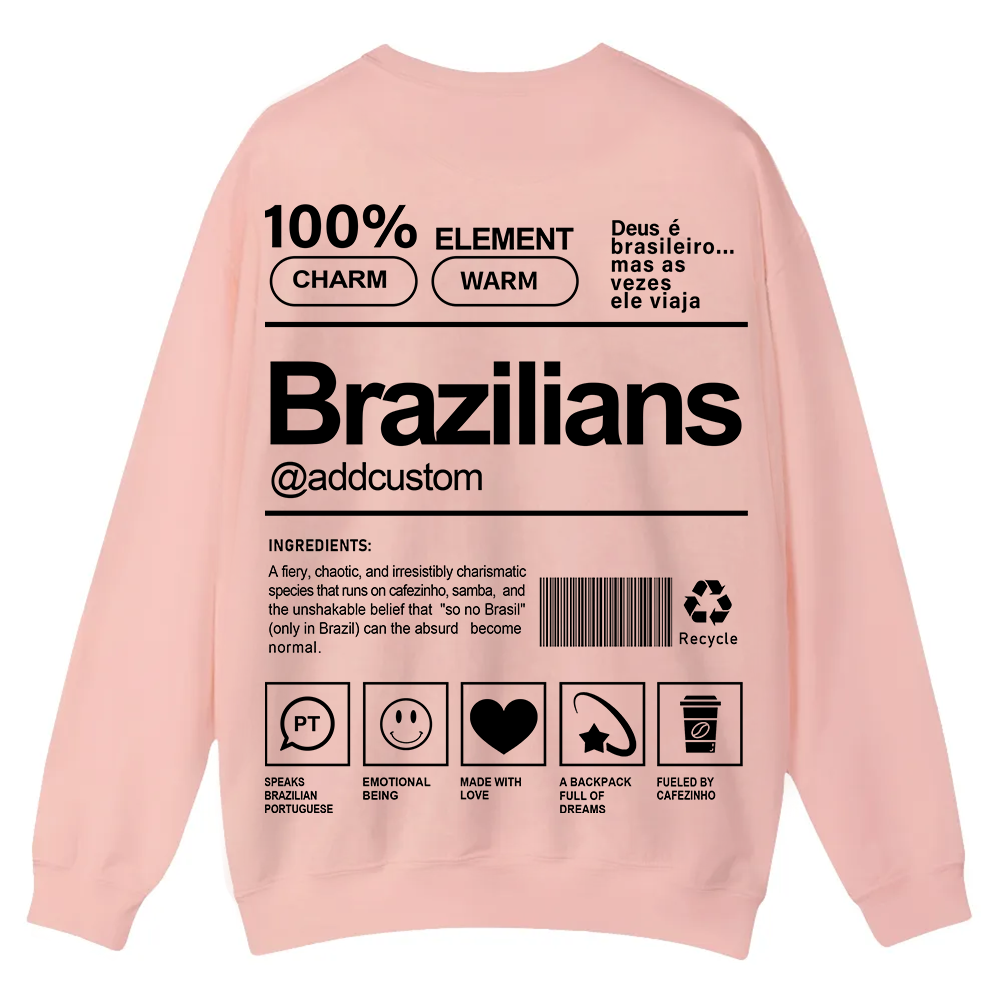 Brazilians Addcustom Unisex Fit  Casual Crewneck Sweatshirt wearishow