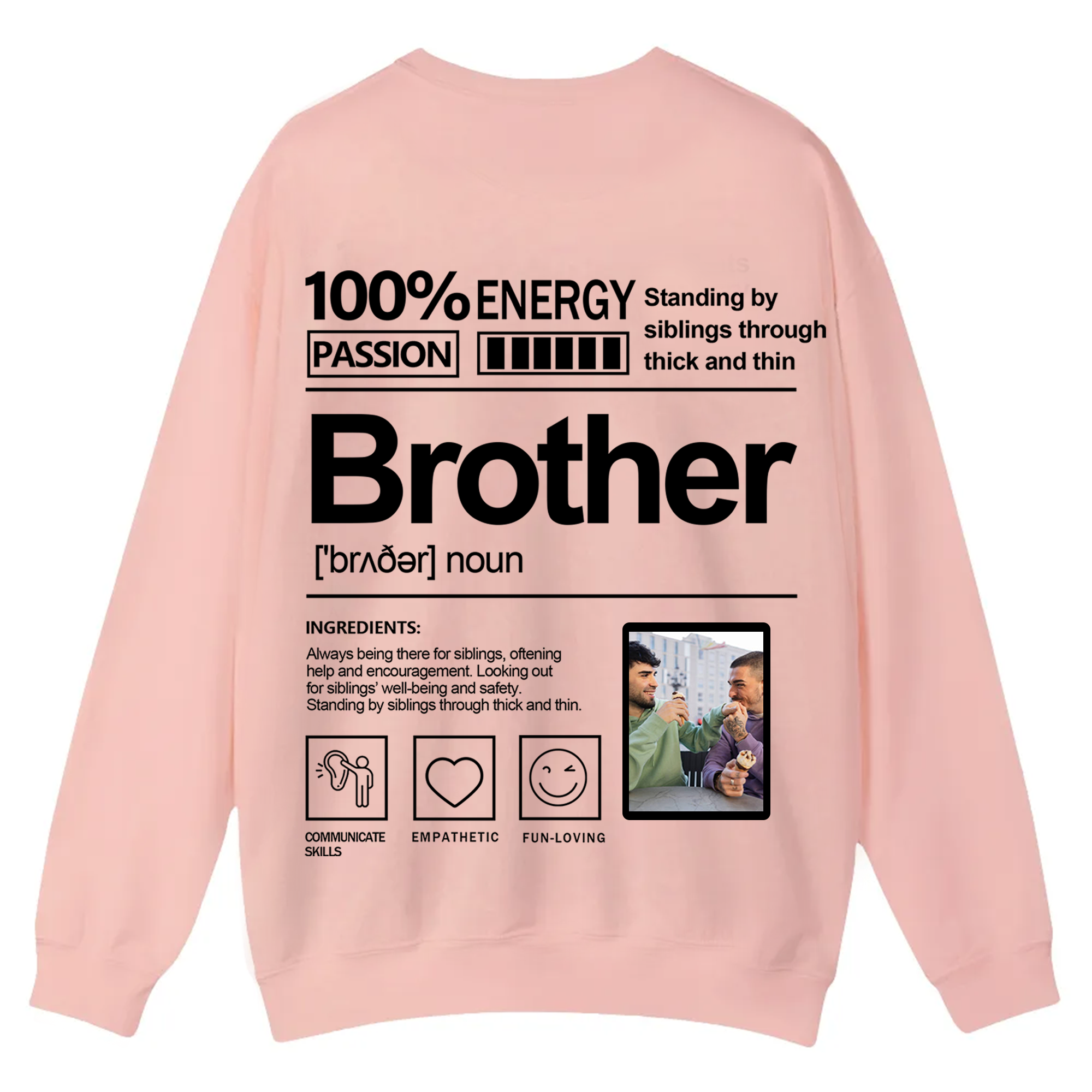 Addcustom  Photo Brother Casual Crewneck Sweatshirt