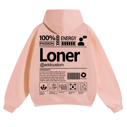 Loner  Addcustom Unisex Fit Solid Color Hoodie