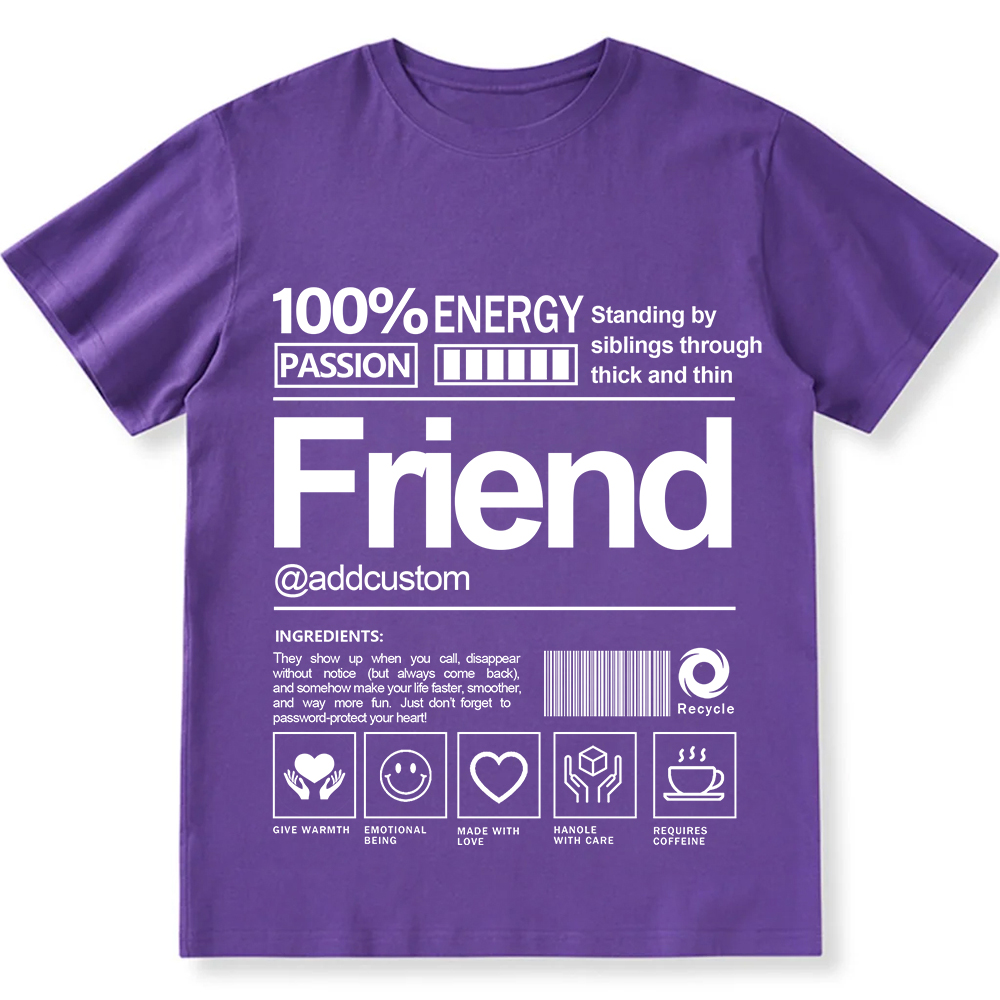 Addcustom Friend Personalized Custom Unisex Fit T-Shirt wearishow