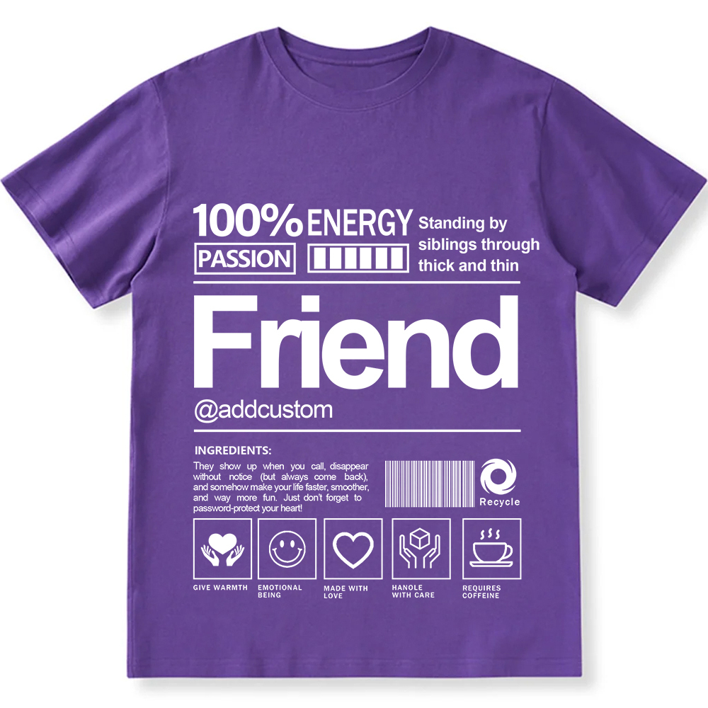 Addcustom Friend Personalized Custom Unisex Fit T-Shirt wearishow