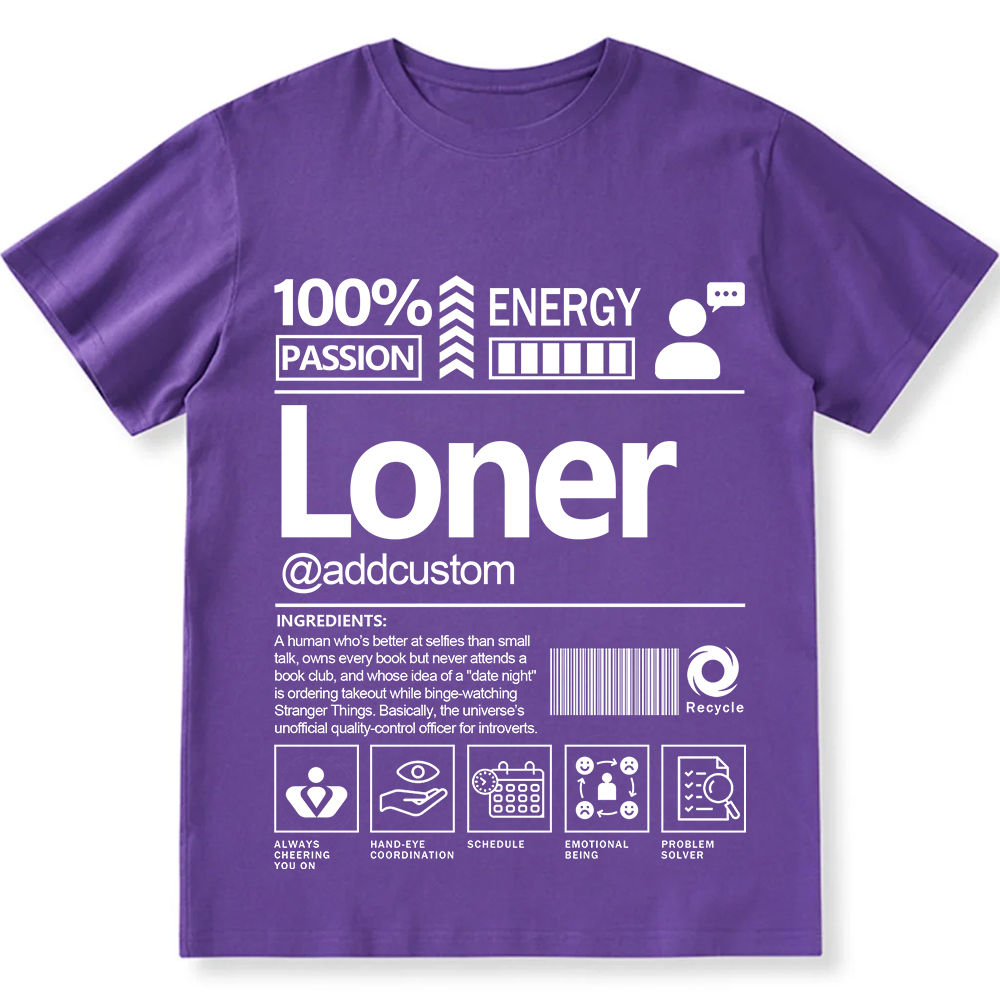 Addcustom Loner Personalized Custom Unisex Fit T-Shirt wearishow