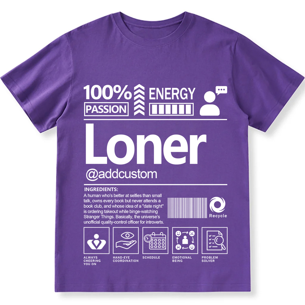 Addcustom Loner Personalized Custom Unisex Fit T-Shirt wearishow