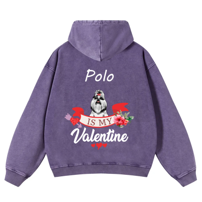My Dog Is My Valentine Lover - Personalized Custom Unisex Washed Hoodie