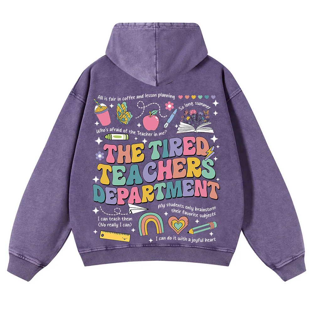 Tired Teachers Department Washed Hoodie wearishow