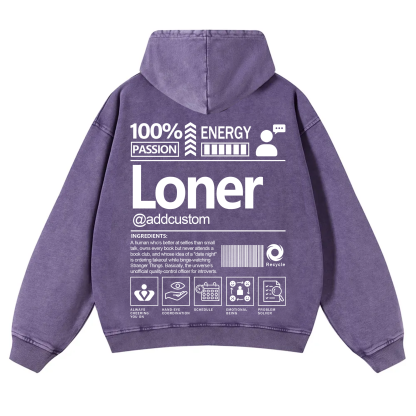 Loner Addcustom Unisex Fit Vintage Washed Hoodie