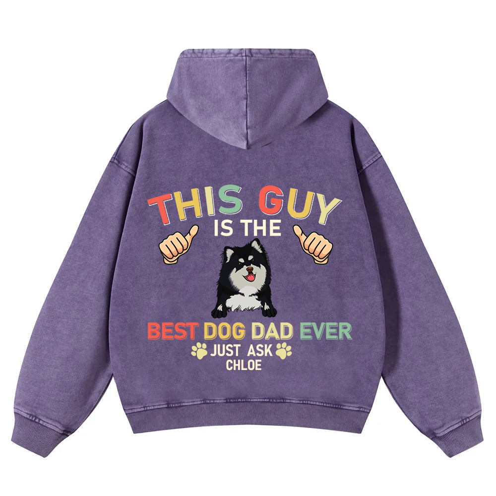 This Guy Is The Best Dog Dad Ever - Personalized Custom Unisex Washed Hoodie wearishow