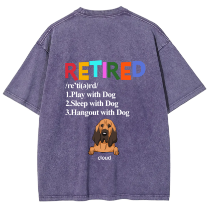 Retired,Play With Dog - Personalized Custom Unisex T-shirt