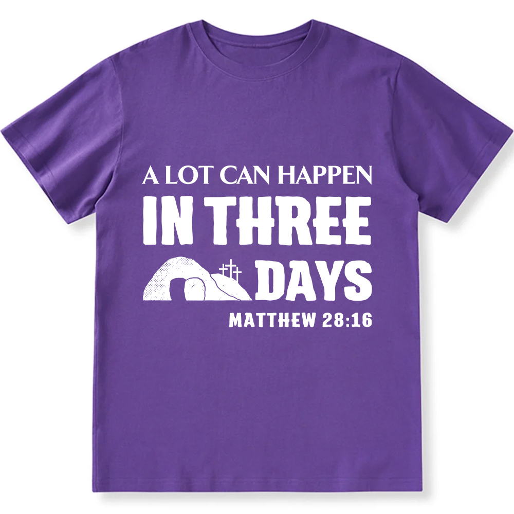 A Lot Can Happen in Three Days Unisex Fit Cotton T-Shirt wearishow