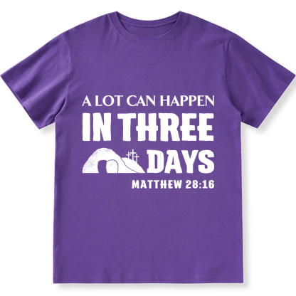 A Lot Can Happen in Three Days Unisex Fit Cotton T-Shirt wearishow