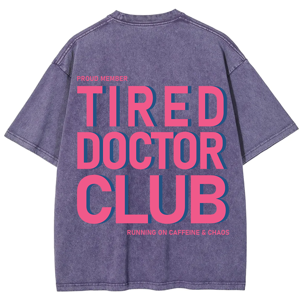 Tired Doctor Club Unisex Fit Washed T-Shirt