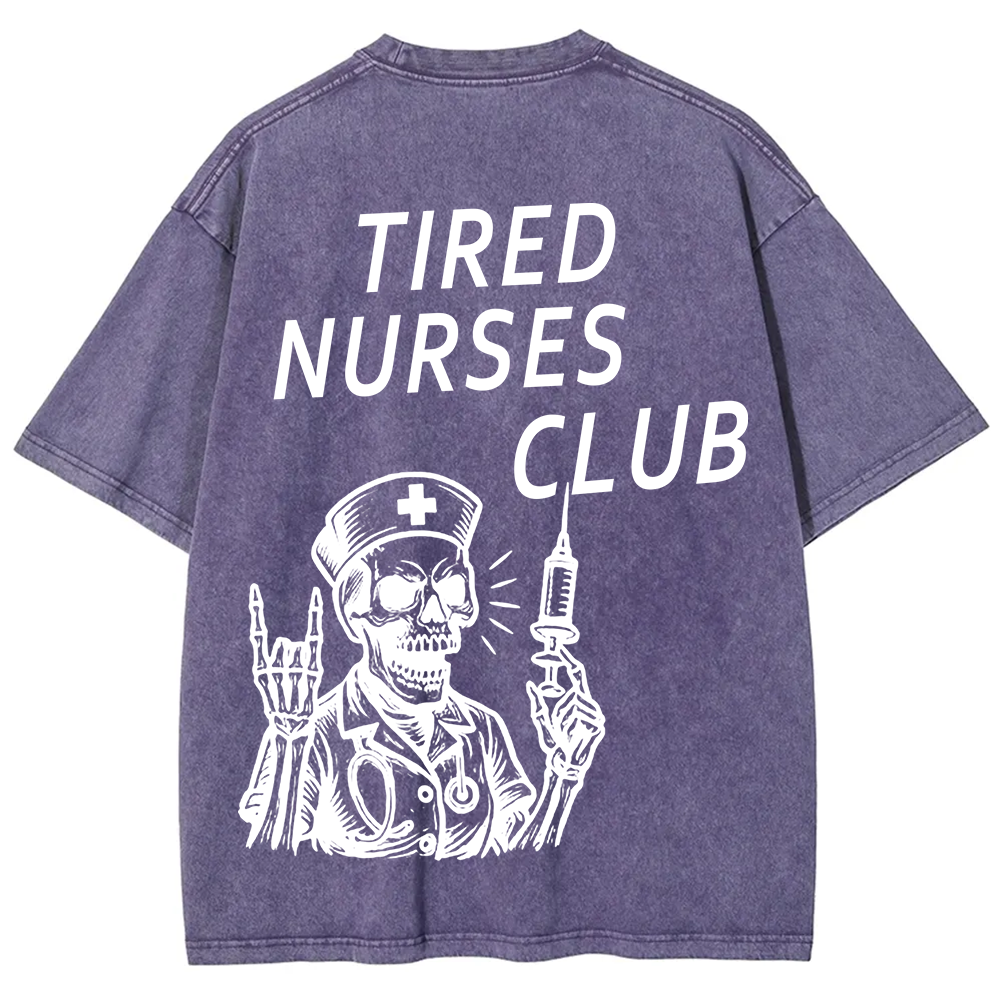 Tired Nurses Club Unisex Fit Washed T-Shirt