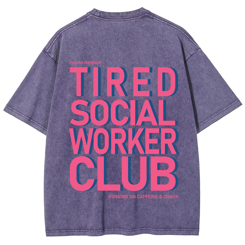 Tired Social Worker Club Unisex Fit Washed T-Shirt