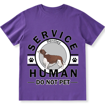 Service Human, Do Not Pet - Personalized Custom Unisex  T-shirt