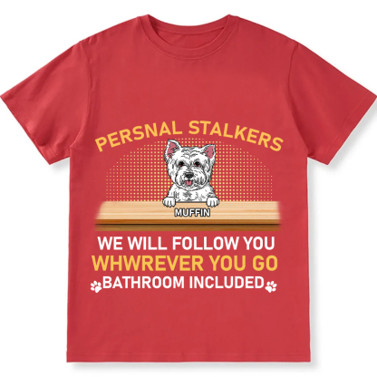 Personal Stalkers We Will Follow You Wherever You Go - Personalized Custom Unisex  Washed T-shirt