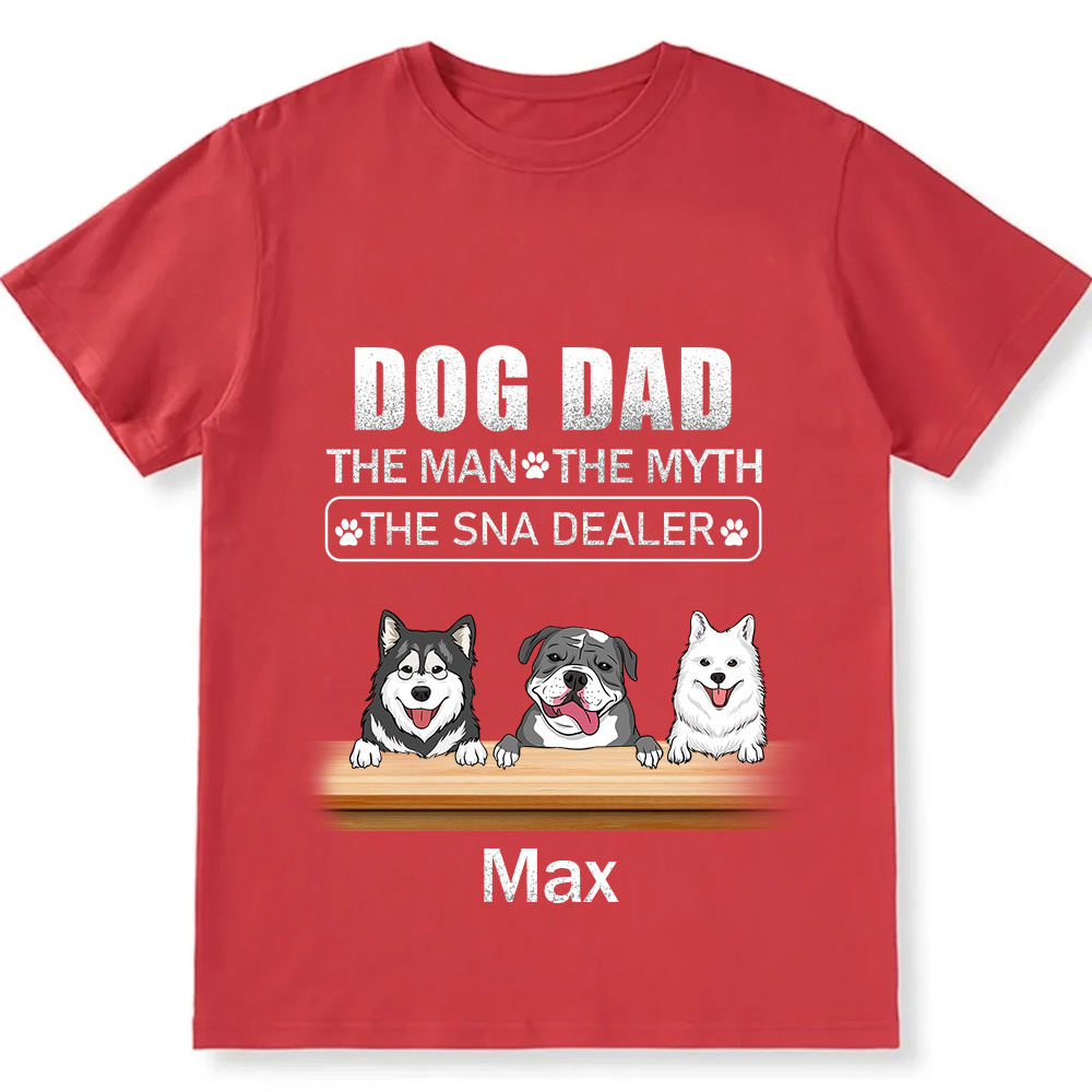 Dog Dad The Man The Myth The Snack Dealer - Personalized Custom Unisex T-shirt