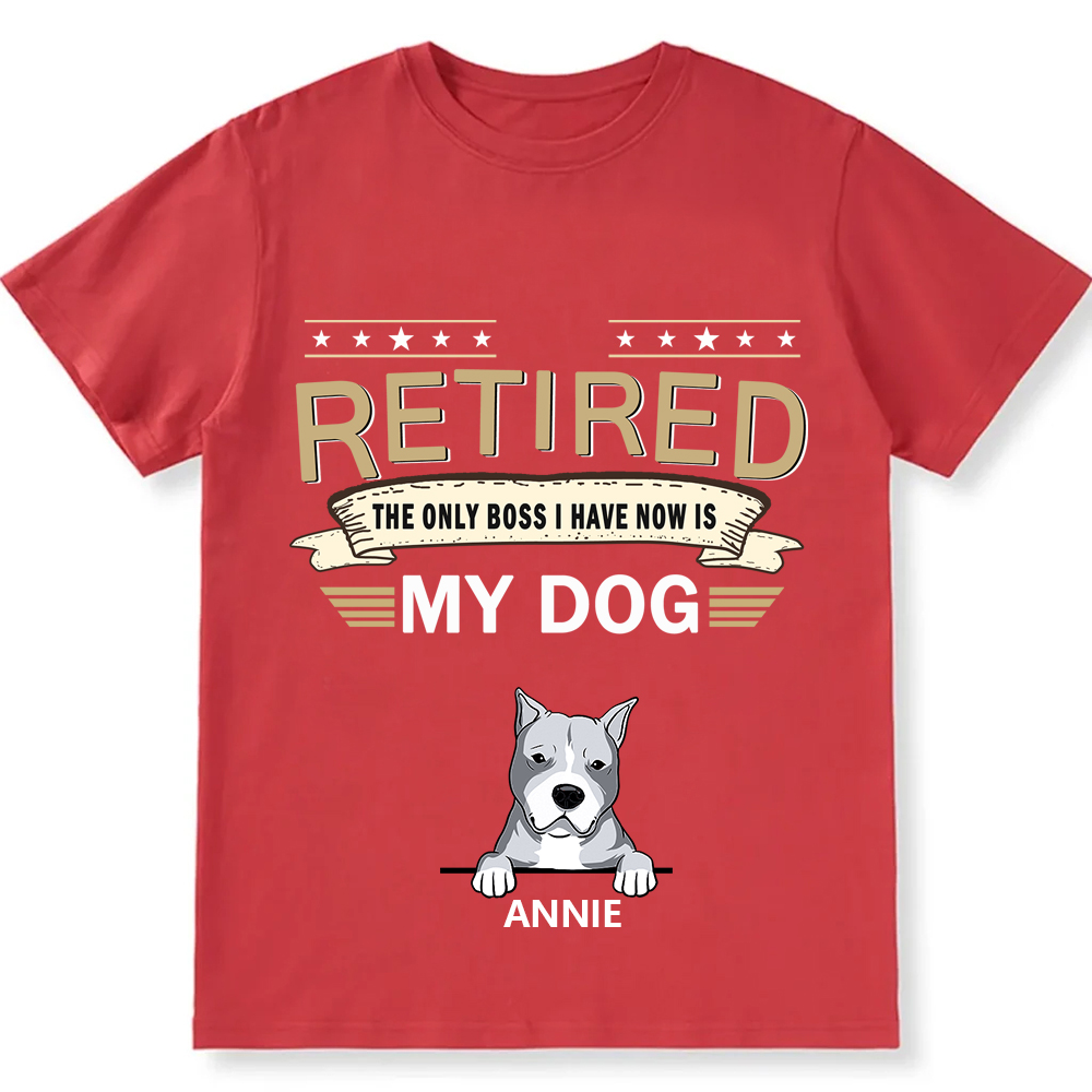 The Only Boss I Have - Personalized Custom Unisex T-shirt
