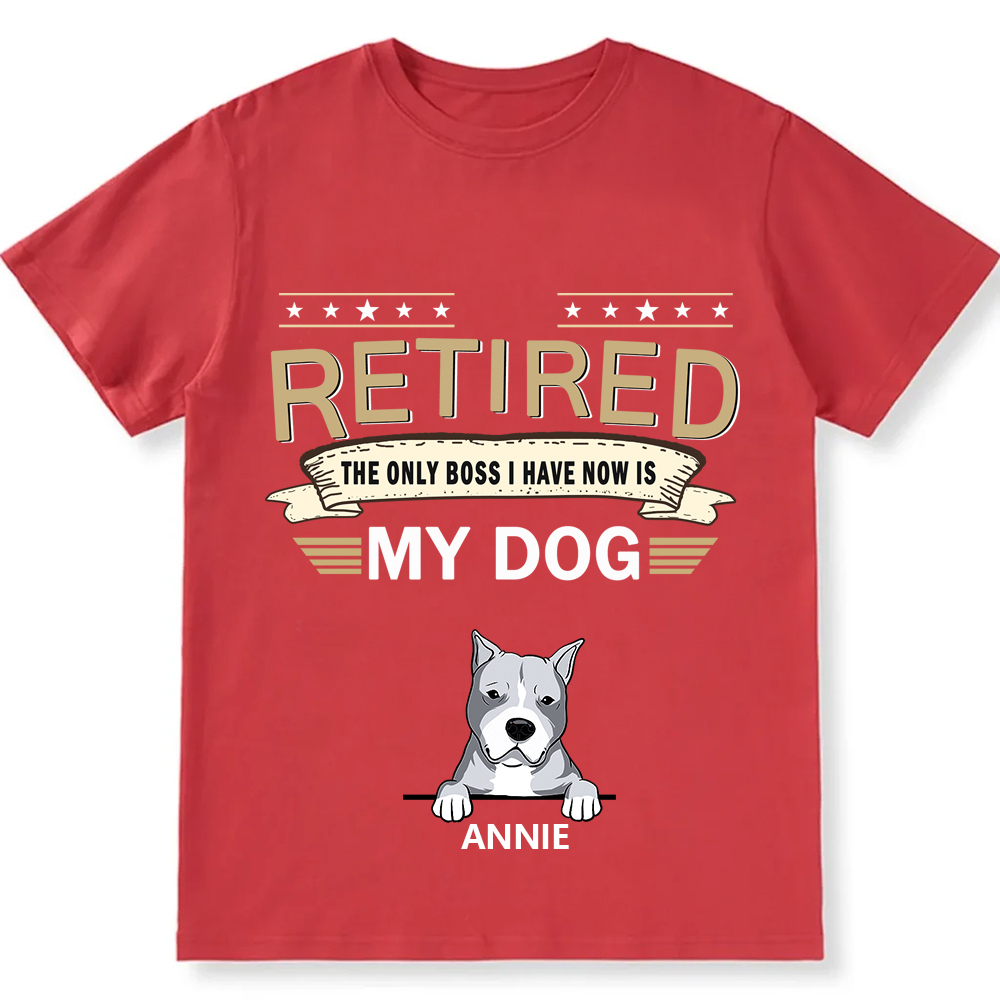 The Only Boss I Have - Personalized Custom Unisex T-shirt