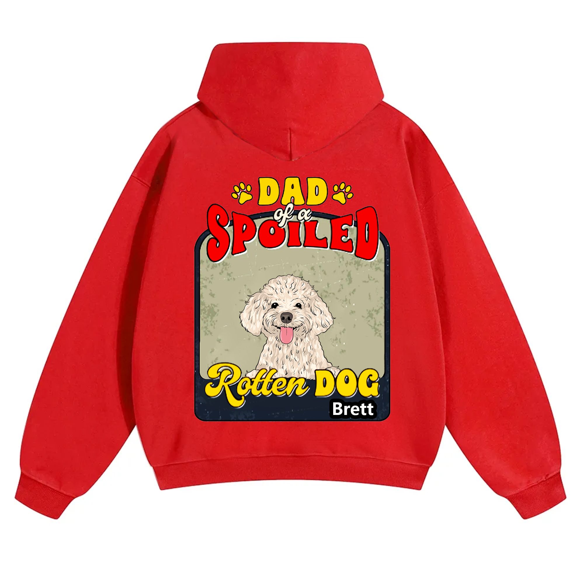 Spoiled Rotten Dog Named - Personalized Custom Unisex Hoodie