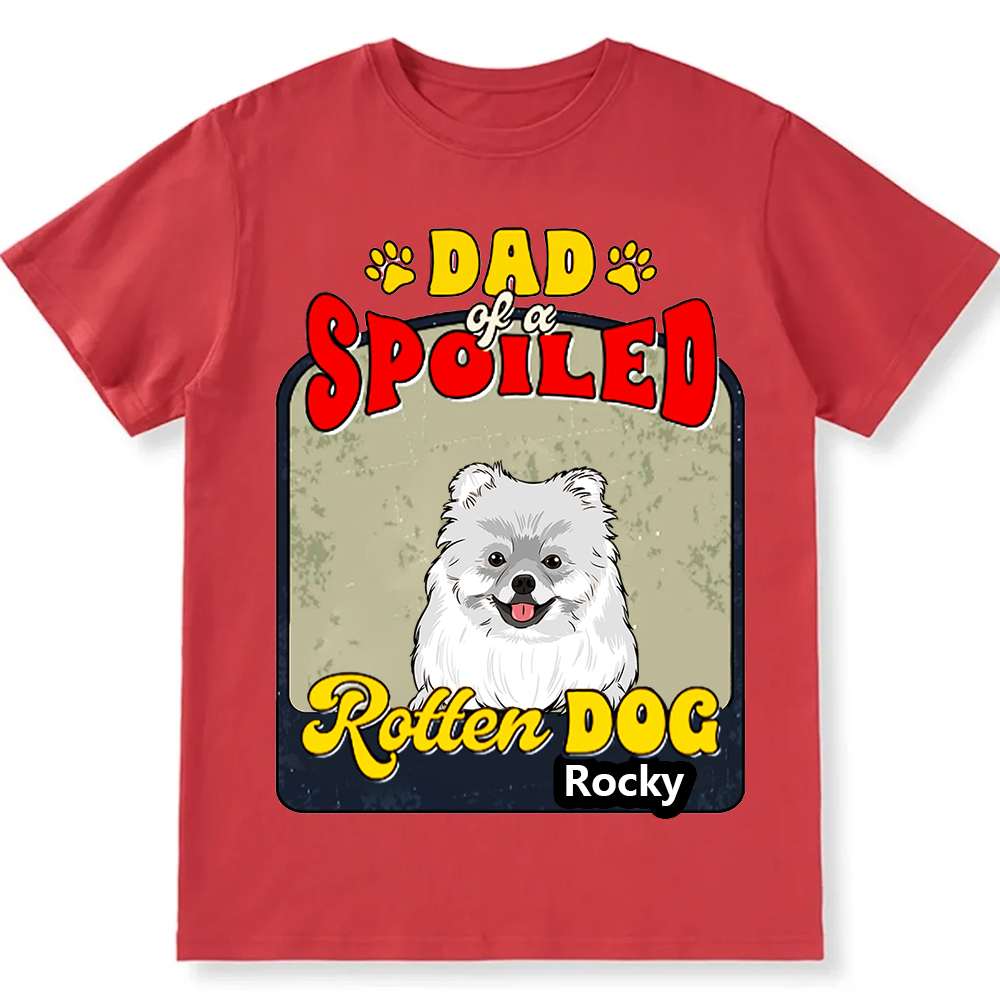 Spoiled Rotten Dog Named - Personalized Custom Unisex T-shirt