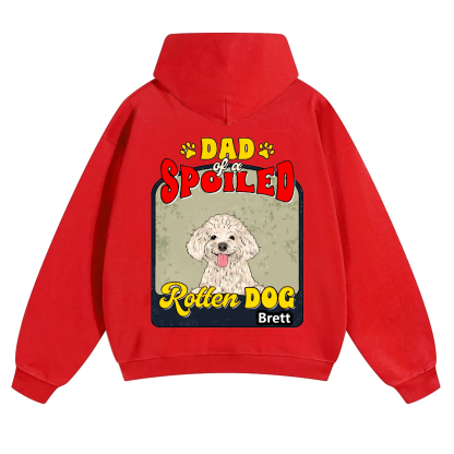 Spoiled Rotten Dog Named - Personalized Custom Unisex Hoodie