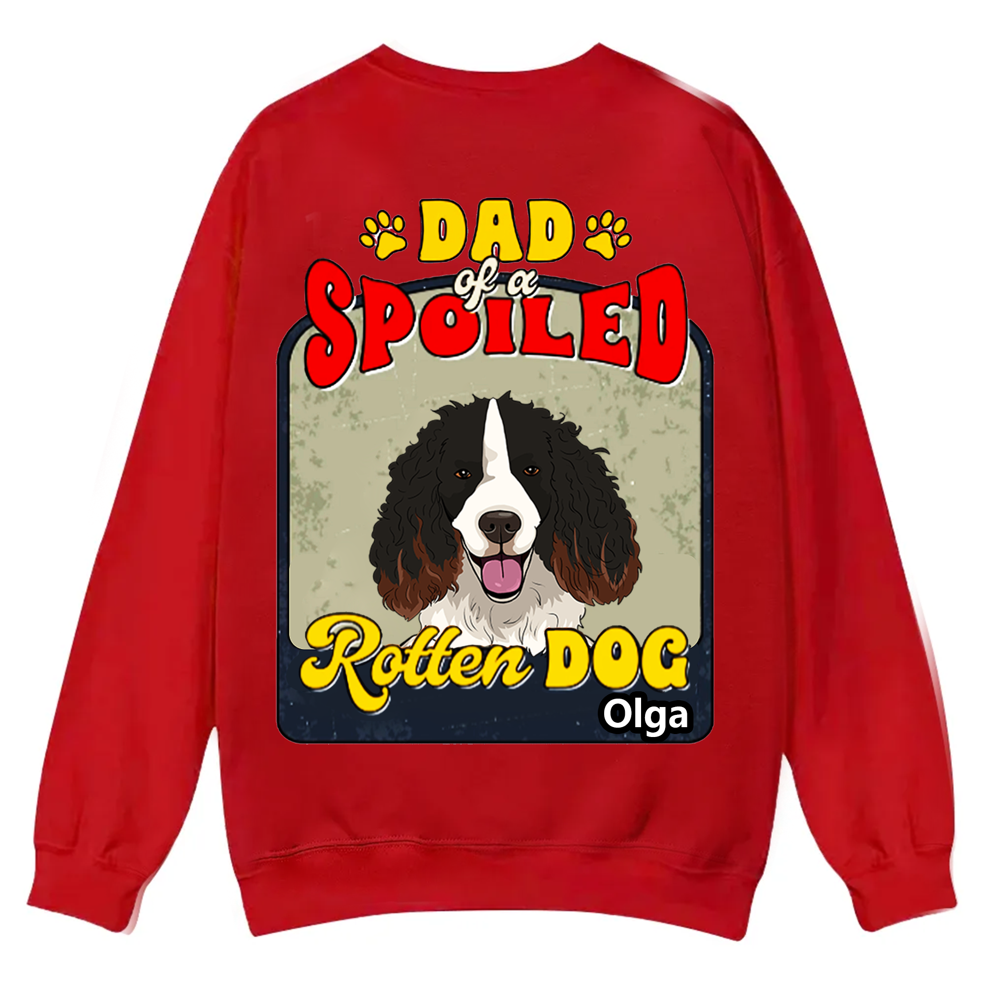 Spoiled Rotten Dog Named - Personalized Custom Unisex Casual Crewneck Sweatshirt